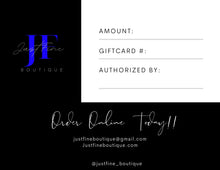 Load image into Gallery viewer, JustFine Boutique Gift Card
